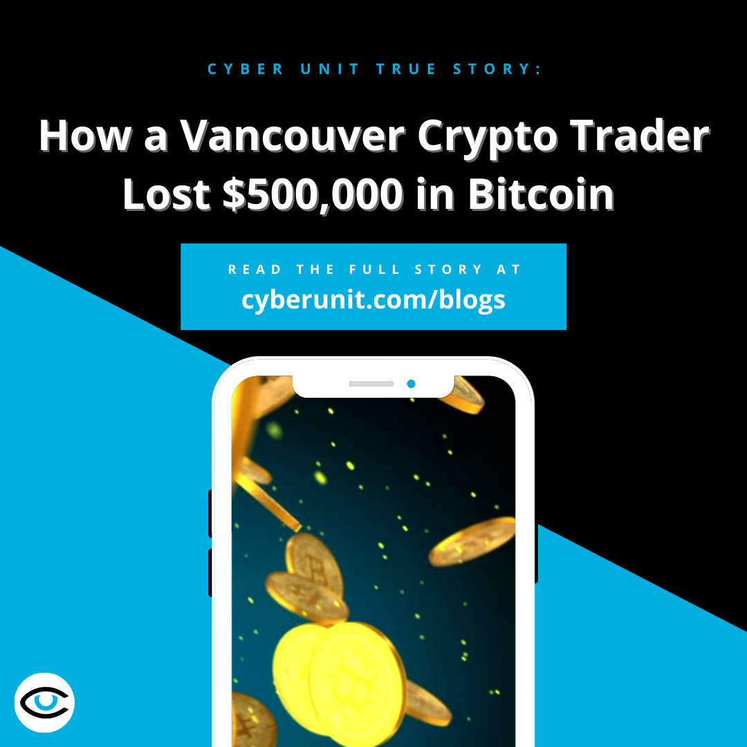How a Vancouver crypto trader lost $500,000 in Bitcoin