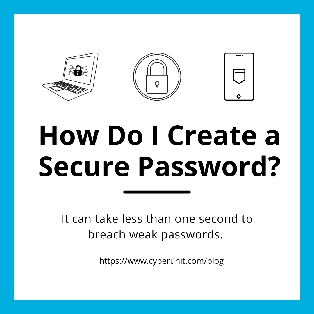 How Do I Create a Secure Password?