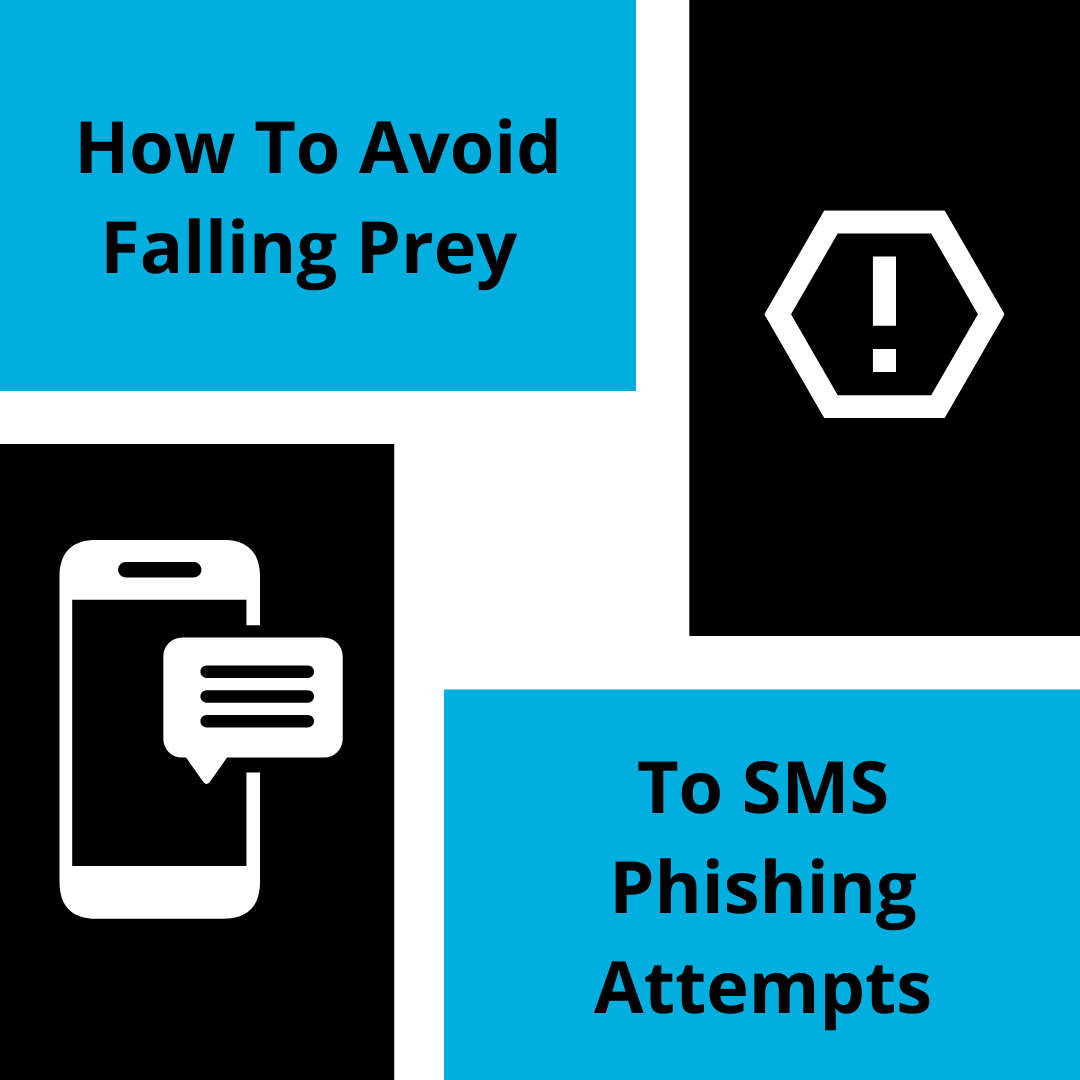 How To Avoid Falling Prey To SMS Phishing Attempts