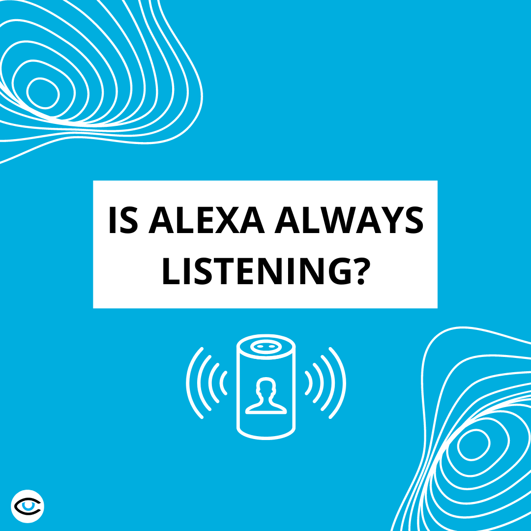 Is Alexa Always Listening?