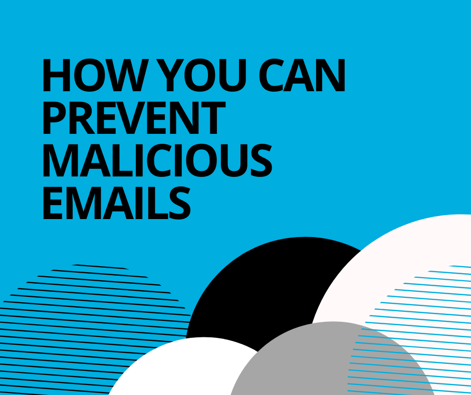 How You Can Prevent Malicious Emails