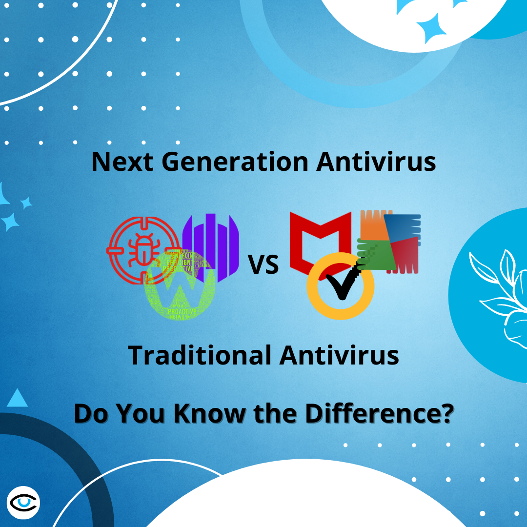 Next-Generation Antivirus Vs. Traditional Antivirus
