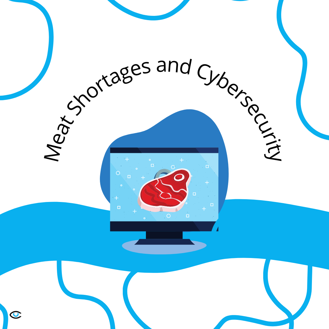 Meat Shortages and Cybersecurity