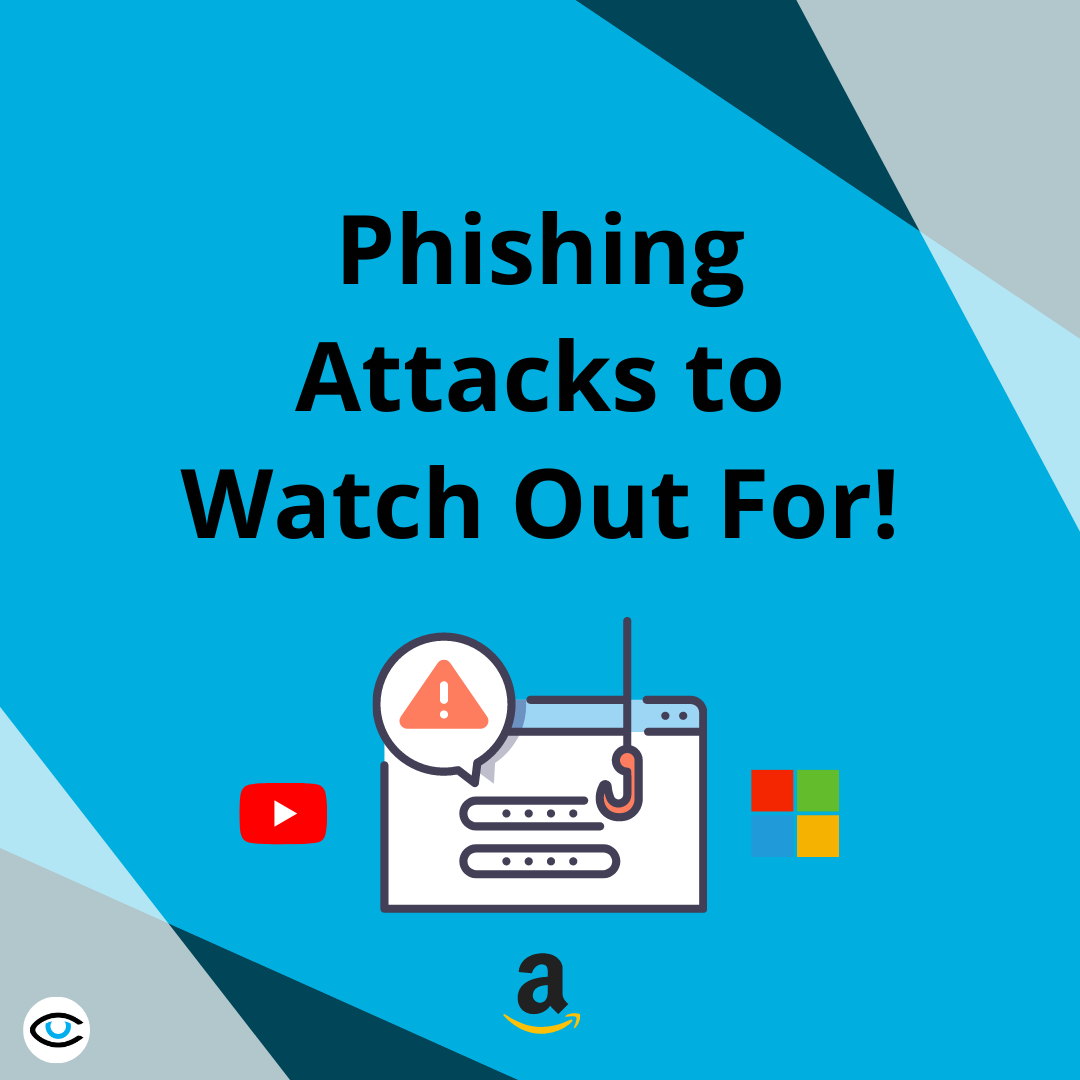 Phishing Attacks to Watch Out For!