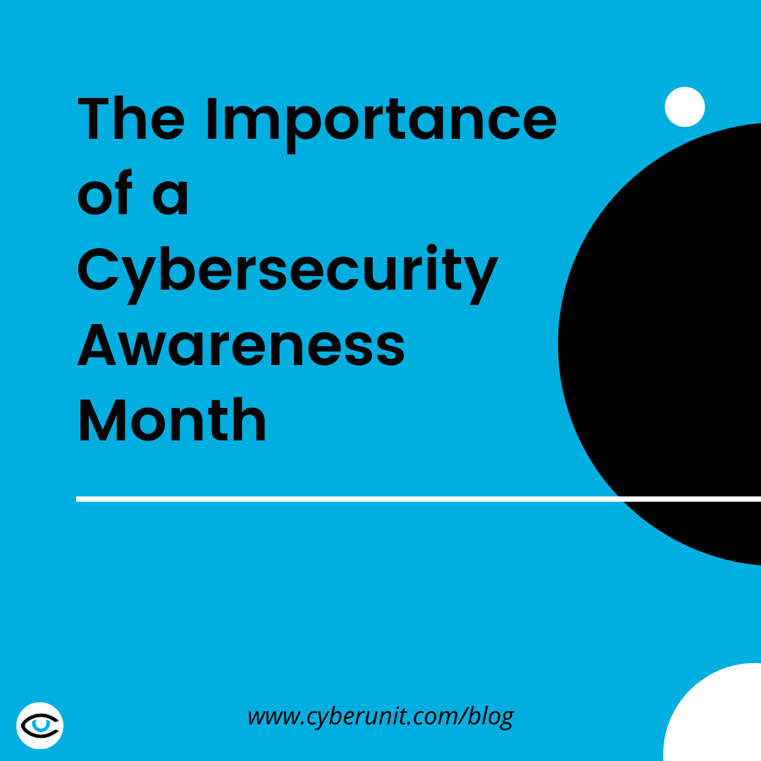 The Importance of a Cybersecurity Awareness Month