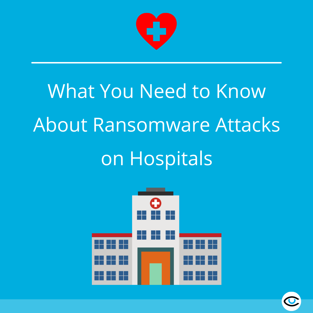 What You Need to Know About Ransomware Attacks on Hospitals