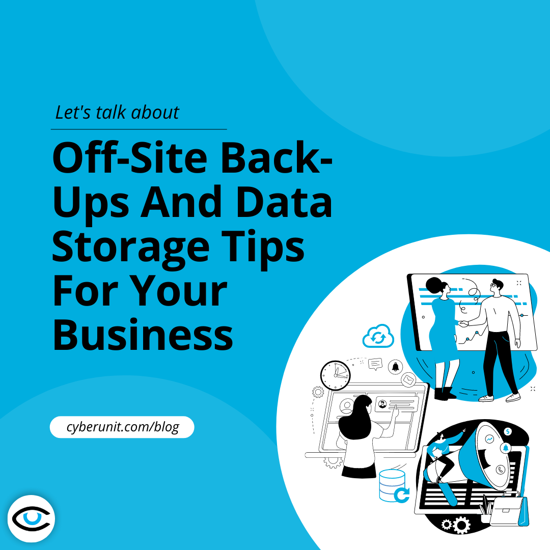 Off-Site Back-Ups And Data Storage Tips For Your Business
