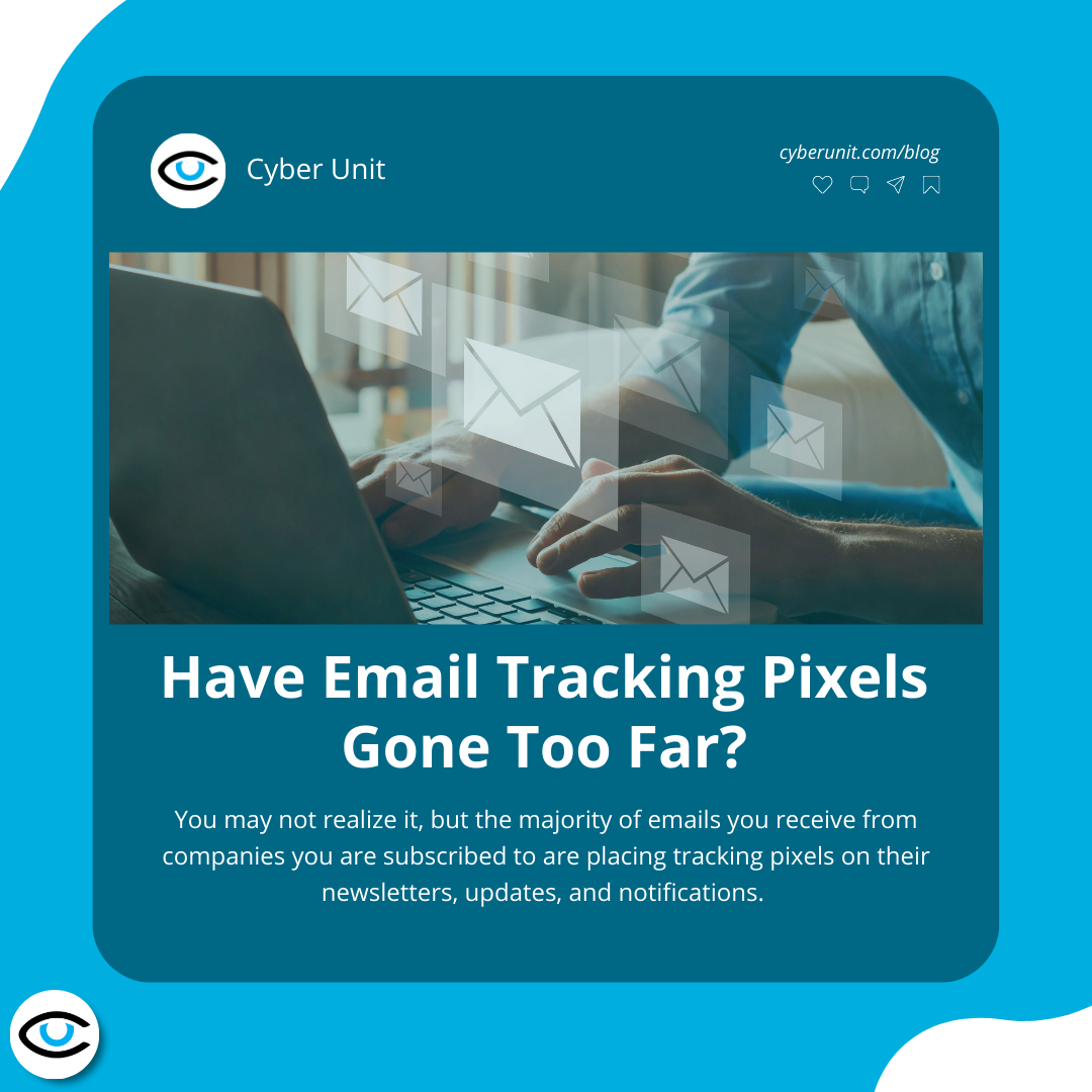 Have Email Tracking Pixels Gone Too Far?